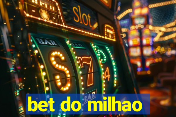 bet do milhao